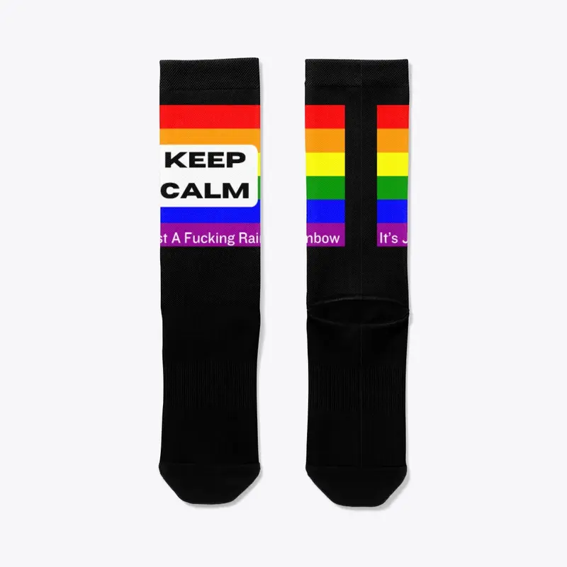 Keep Calm It's Just Rainbow