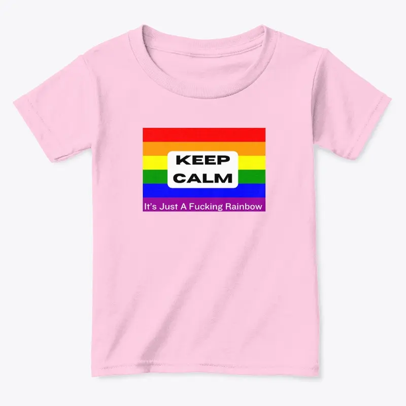 Keep Calm It's Just Rainbow