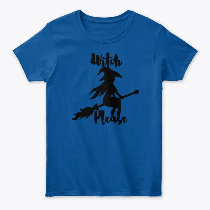 Funny "Witch, Please" Spooky Design