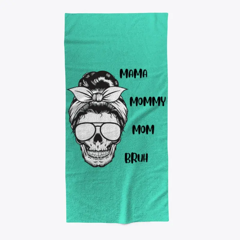 Mama, Mommy, Mom, Bruh Design With Skull