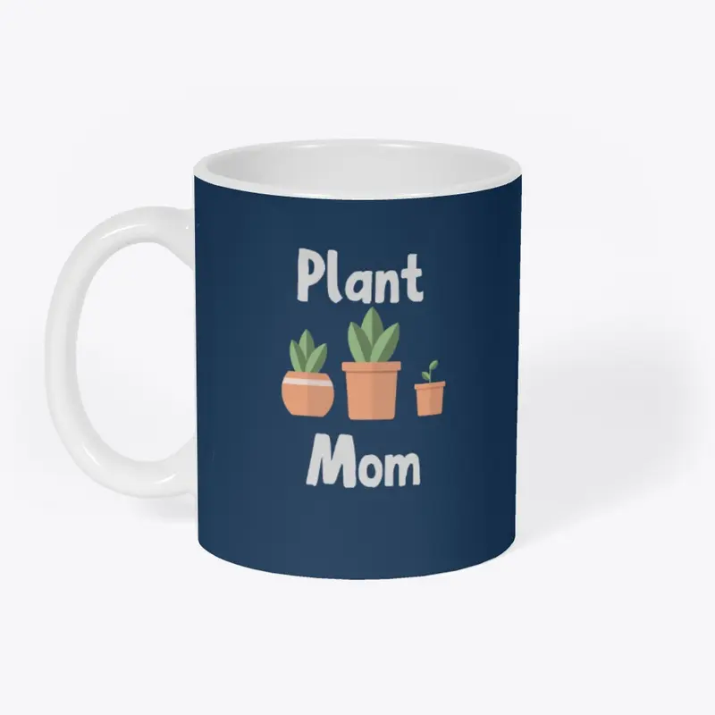 Plant Mom