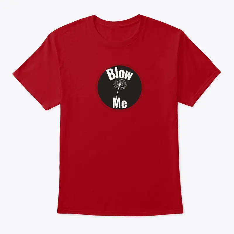 Blow Me Dandelion Design